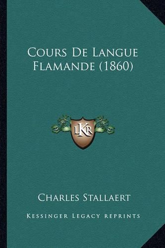 Cover image for Cours de Langue Flamande (1860)