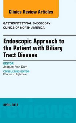 Cover image for Endoscopic Approach to the Patient with Biliary Tract Disease, An Issue of Gastrointestinal Endoscopy Clinics