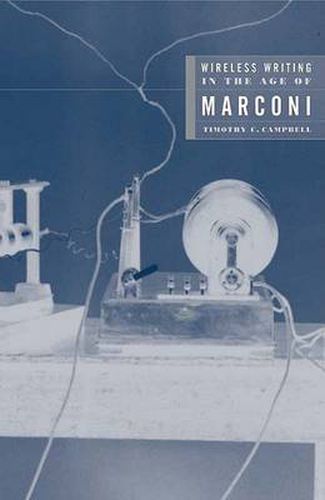 Cover image for Wireless Writing in the Age of Marconi