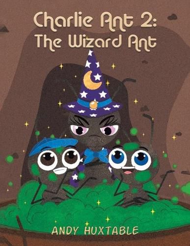 Cover image for Charlie Ant 2: The Wizard Ant