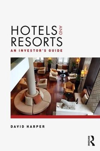 Cover image for Hotels and Resorts: An investor's guide