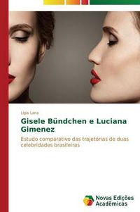 Cover image for Gisele Bundchen e Luciana Gimenez
