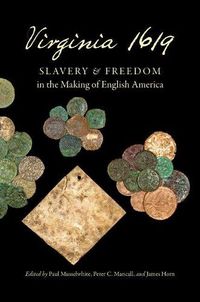 Cover image for Virginia 1619: Slavery and Freedom in the Making of English America