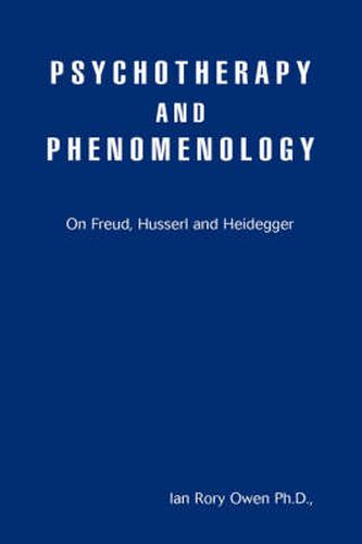 Cover image for Psychotherapy and Phenomenology: On Freud, Husserl and Heidegger