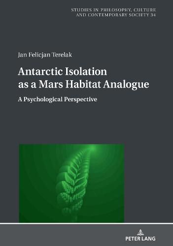 Cover image for Antarctic Isolation as a Mars Habitat Analogue: A Psychological Perspective