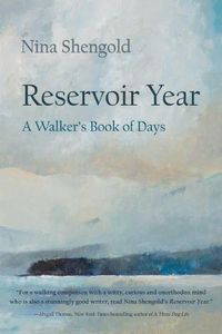 Cover image for Reservoir Year: A Walker's Book of Days