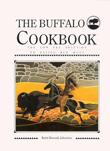 Cover image for Buffalo Cookbook: The Low Fat Solution to Eating Red Meat