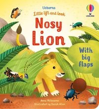 Cover image for Little Lift and Look Nosy Lion