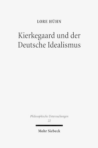 Cover image for Kierkegaard und der Deutsche Idealismus: Konstellationen des UEbergangs