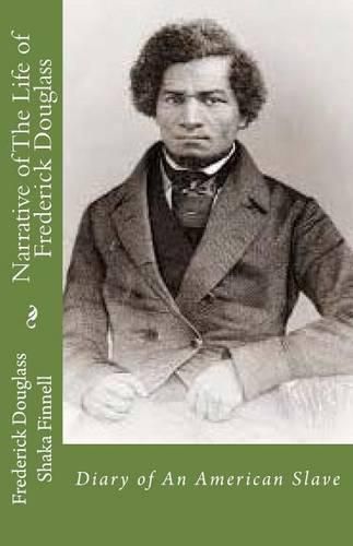 Cover image for Narrative of The Life of Frederick Douglass: Diary of An American Slave