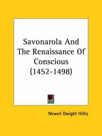 Cover image for Savonarola and the Renaissance of Conscious (1452-1498)