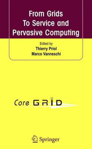 Cover image for From Grids To Service and Pervasive Computing