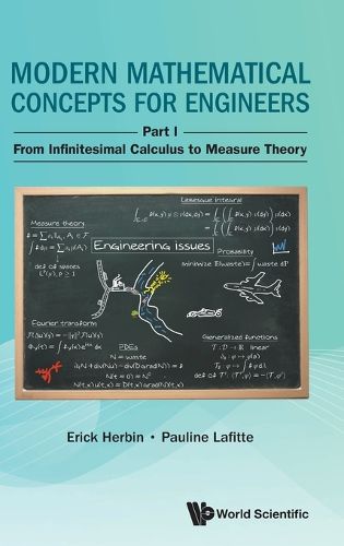 Cover image for Modern Mathematical Concepts For Engineers - Part I: From Infinitesimal Calculus To Measure Theory