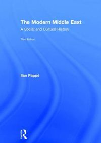 Cover image for The Modern Middle East: A Social and Cultural History