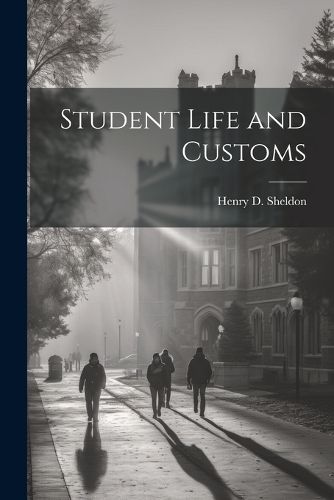 Cover image for Student Life and Customs