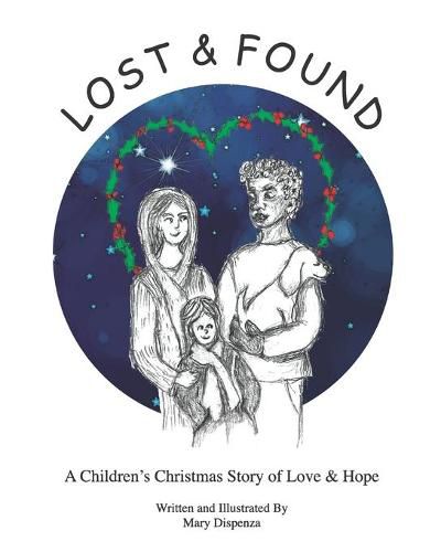 Cover image for Lost and Found: A Children's Christmas Story of Love and Hope