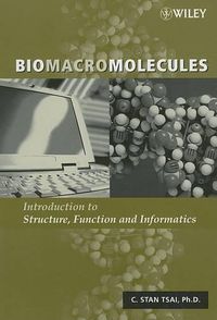 Cover image for Biomacromolecules: Introduction to Structure, Function and Informatics