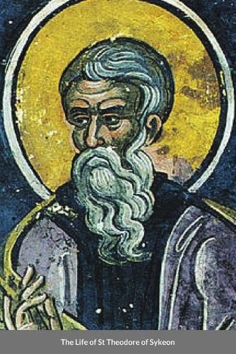 The Life of St Theodore of Sykeon