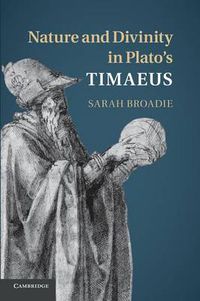 Cover image for Nature and Divinity in Plato's Timaeus