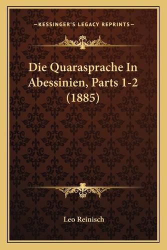 Cover image for Die Quarasprache in Abessinien, Parts 1-2 (1885)