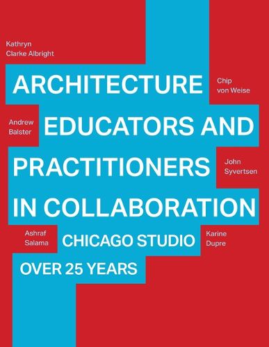 Cover image for Architecture Educators and Practitioners in Collaboration