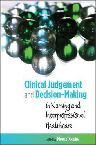 Cover image for Clinical Judgement and Decision-Making in Nursing and Inter-professional Healthcare