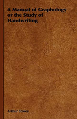 Cover image for A Manual of Graphology or the Study of Handwriting