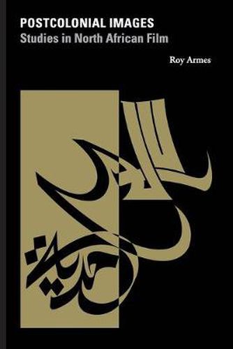Cover image for Postcolonial Images: Studies in North African Film