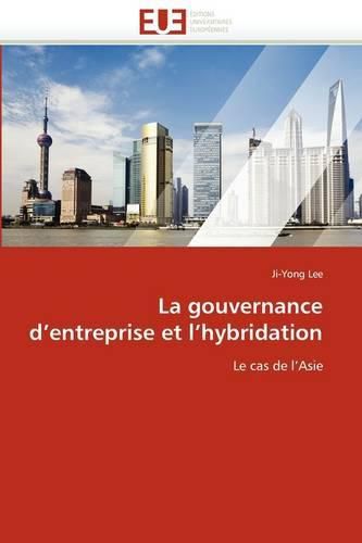 Cover image for La Gouvernance D'Entreprise Et L'Hybridation