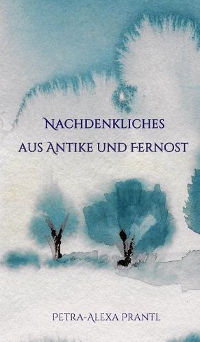 Cover image for Nachdenkliches aus Antike und Fernost