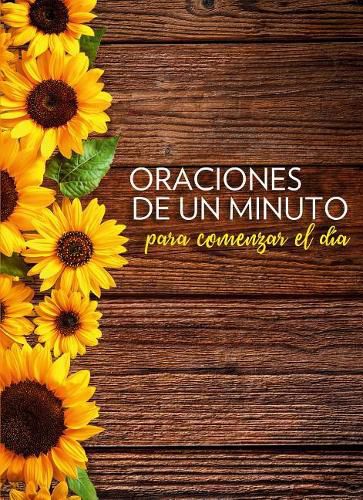 Cover image for Oraciones de un minuto para comenzar el dia / One Minute Prayers to Start Your Day