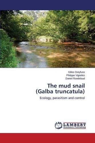 The mud snail (Galba truncatula)