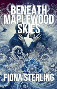 Cover image for Beneath Maplewood Skies