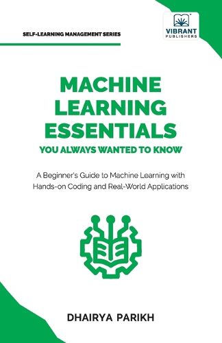Cover image for Machine Learning Essentials You Always Wanted to Know