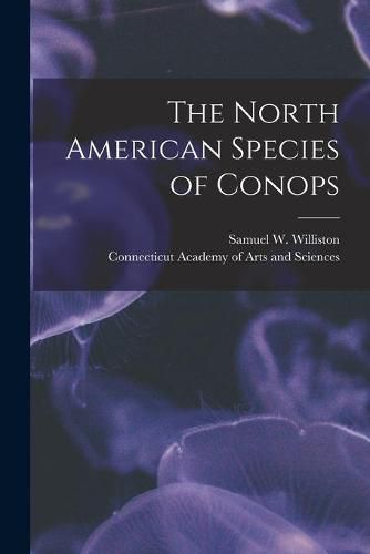 Cover image for The North American Species of Conops [microform]