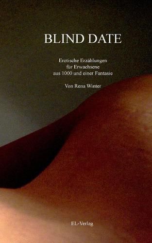 Cover image for Blind Date: Erotische Erzahlungen fur Erwachsene aus 1000 und einer Fantasie