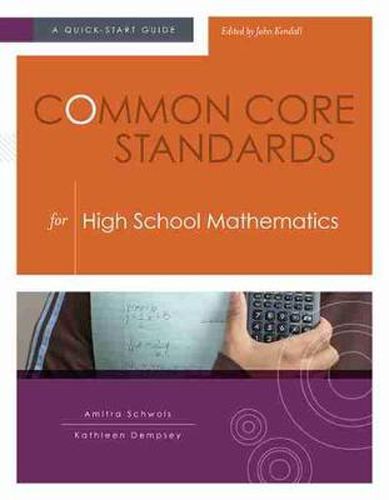 Cover image for Common Core Standards for  High School Mathematics: A Quick-Start Guide