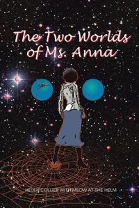 Cover image for The Two Worlds of Ms. Anna