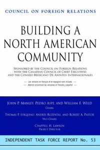 Cover image for Creating a North American Community: Independent Task Force Report