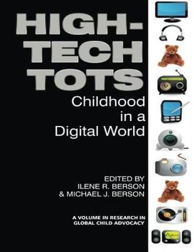 Cover image for High-Tech Tots: Childhood in a Digital World