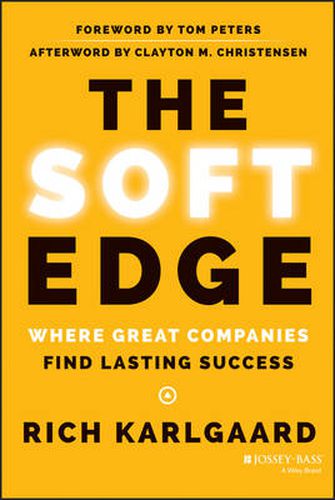 Cover image for The Soft Edge: Where Great Companies Find Lasting Success