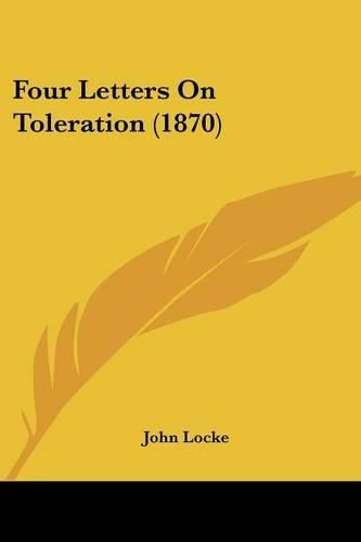 Cover image for Four Letters on Toleration (1870)