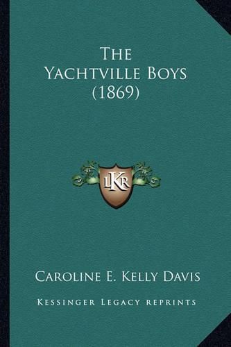 Cover image for The Yachtville Boys (1869)