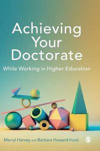 Cover image for Achieving Your Doctorate While Working in Higher Education