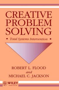 Cover image for Creative Problem Solving: Total Systems Intervention