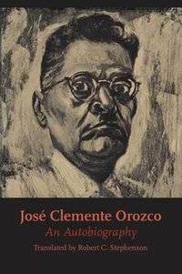 Cover image for Jose Clemente Orozco: An Autobiography