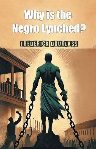 Cover image for Why is the Negro Lynched?