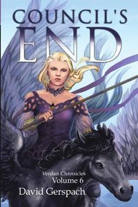 Cover image for Council's End: Verdan Chronicles: Volume 6