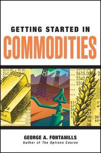 Cover image for Getting Started in Commodities