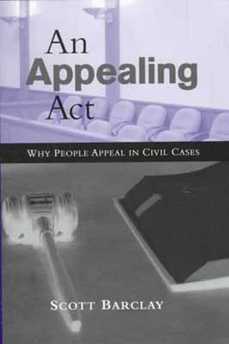 Cover image for An Appealing Act: Why People Appeal in Civil Cases